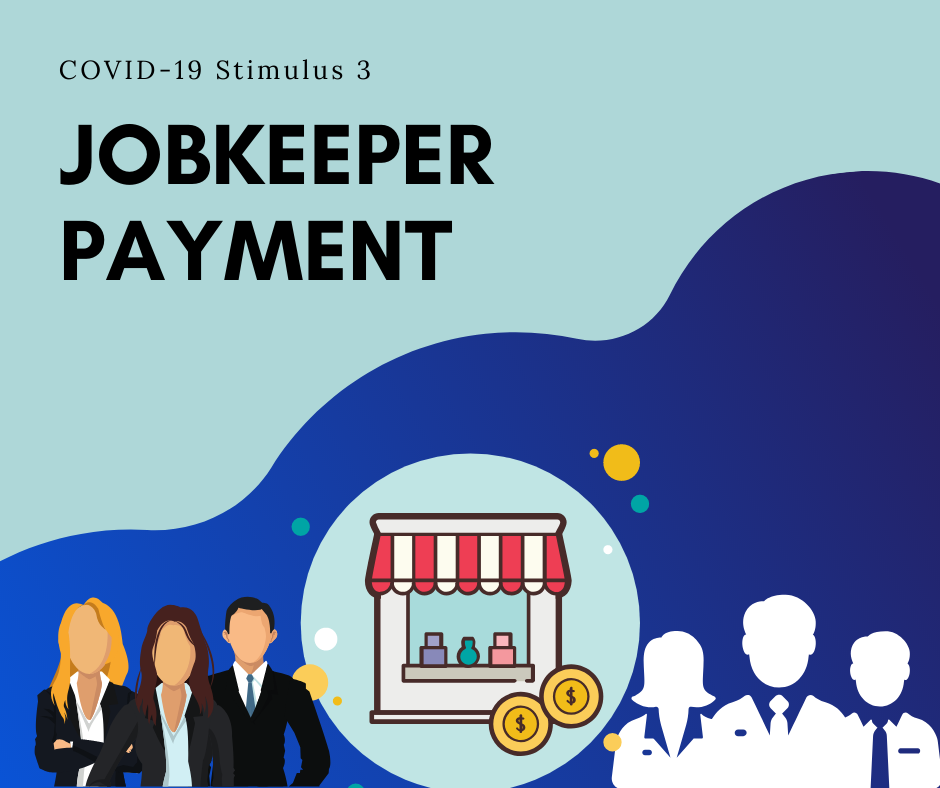 COVID-19 Stimulus 3 – Jobkeeper Payment
